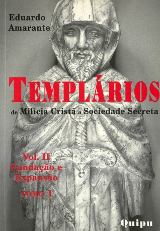 Templários Vol. Ii - Fundação E Expansão