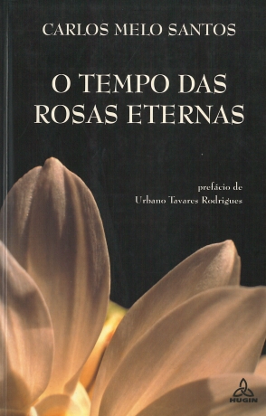 Tempo Das Rosas Eternas