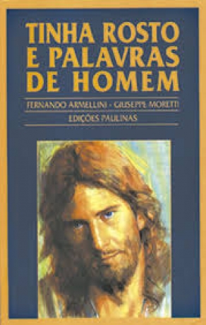 Tinha Rosto E Palavras De Homem