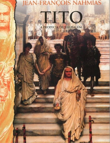 Tito - A Profecia De Jerusalém