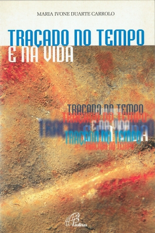 Traçado No Tempo E A Vida