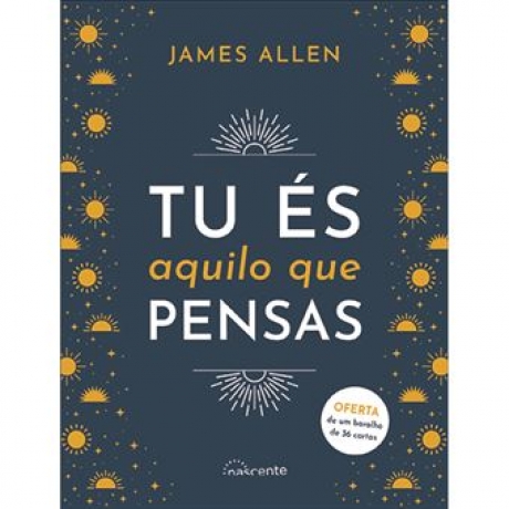 Tu És Aquilo Que Pensas