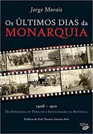 Ultimos Dias Da Monarquia