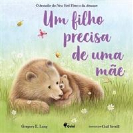 Um Filho Precisa De Uma Mãe