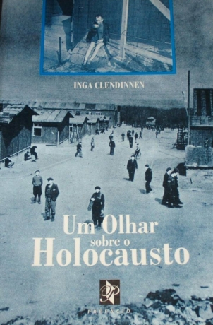 Um Olhar Sobre O Holocausto