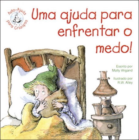 Uma Ajuda P/ Enfrentar O Medo