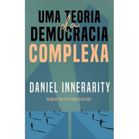 Uma Teoria Da Democracia Complexa