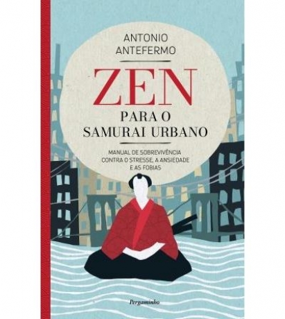 Zen Para O Samurai Urbano